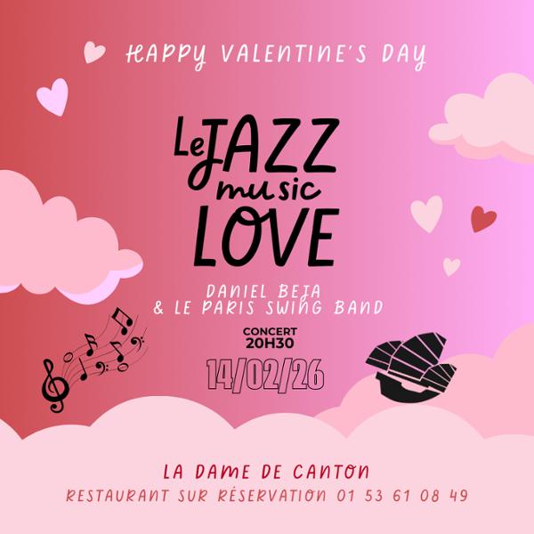 Le JAZZ MUSIC LOVE avec Daniel Beja & le Paris Swing Band