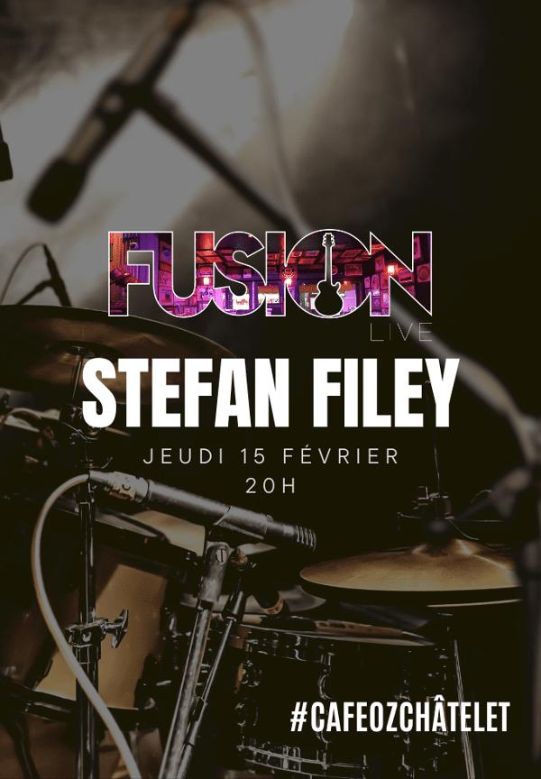 Fusion Live w/ Stefan Filey @ Café Oz Châtelet