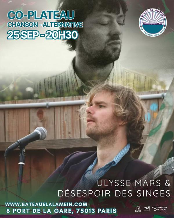 VEN 25/09 - ULYSSE MARS & DÉSESPOIR DES SINGES