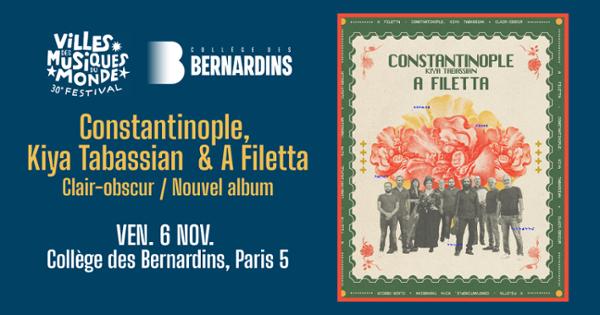 Constantinople, Kiya Tabassian & A Filetta