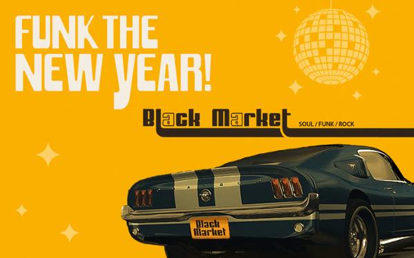 Funk the New Year! BLACK MARKET Midnight Party / JASS CLUB PARIS