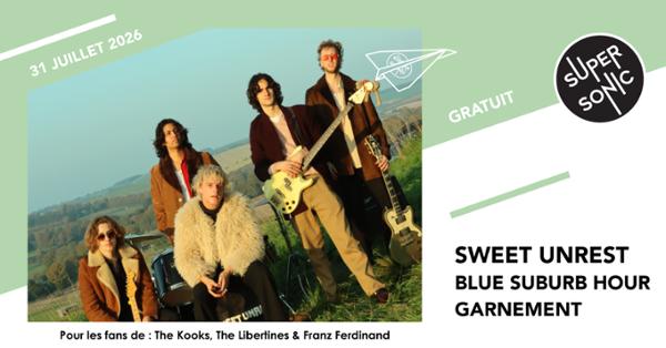 Sweet Unrest • Blue Suburb Hour • Garnement