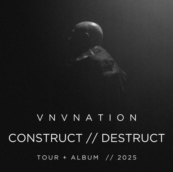 VNV NATION – Construct // Destruct – Live Tour 2025