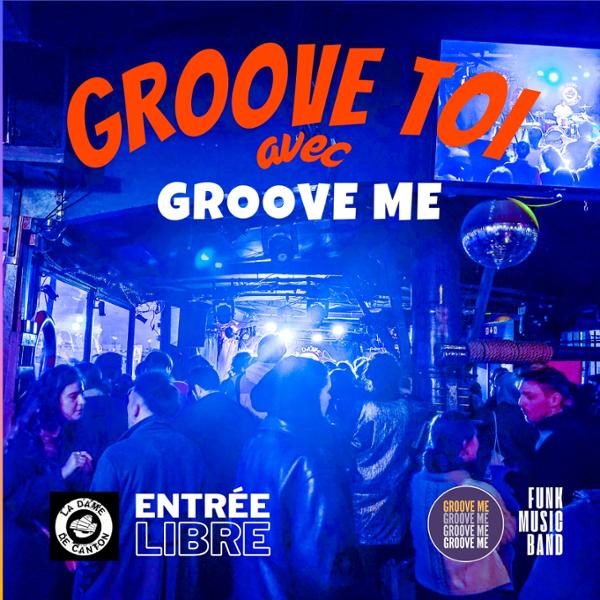 GROOVE TOI avec GROOVE ME