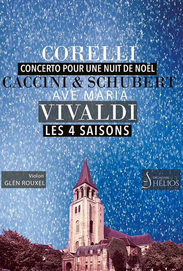 Concerto pour une Nuit de Noël de Corelli / Ave Maria de Caccini & Schubert / Les 4 Saisons de Vivaldi
