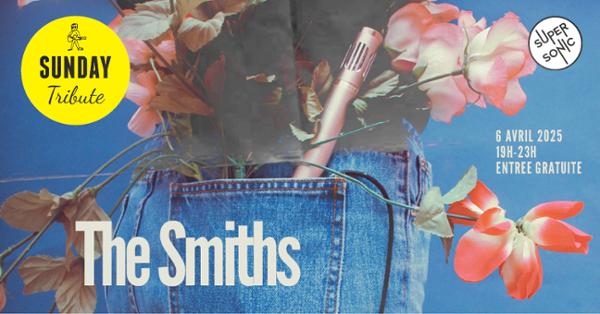 Sunday Tribute - The Smiths