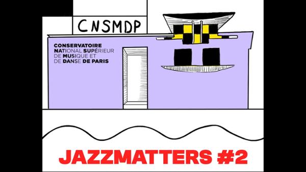 Jazz Matters #2 - CNSMDP x LPH - Ateliers Jazz avec Pierre de Bethmann