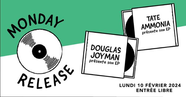 MONDAY RELEASE : Douglas Joyman + Tate Ammonia