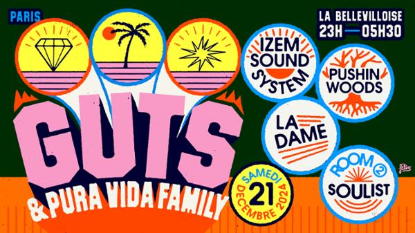 Free Your Funk : GUTS & PURA VIDA FAMILY