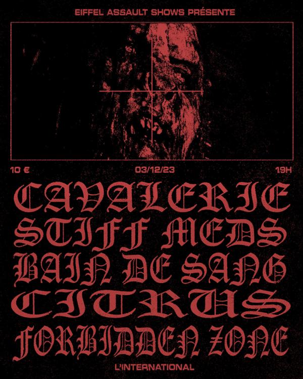 EAS#8 : Cavalerie (Paris) • Stiff Meds (UK) • Bain de Sang (75) • Citrus (34) • Forbidden Zone (75)