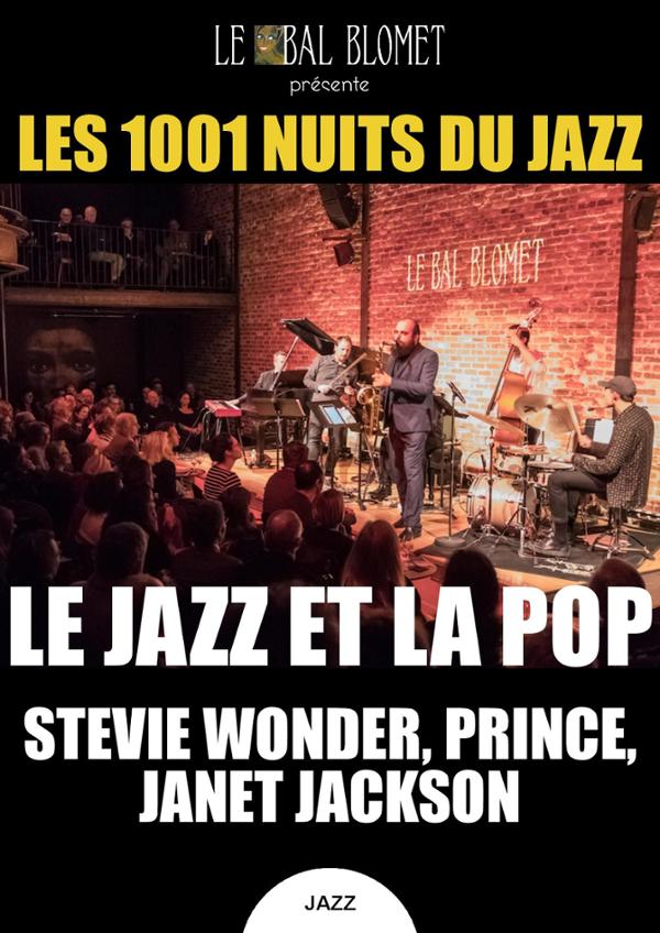 LES 1001 NUITS DU JAZZ – LE JAZZ ET LA POP