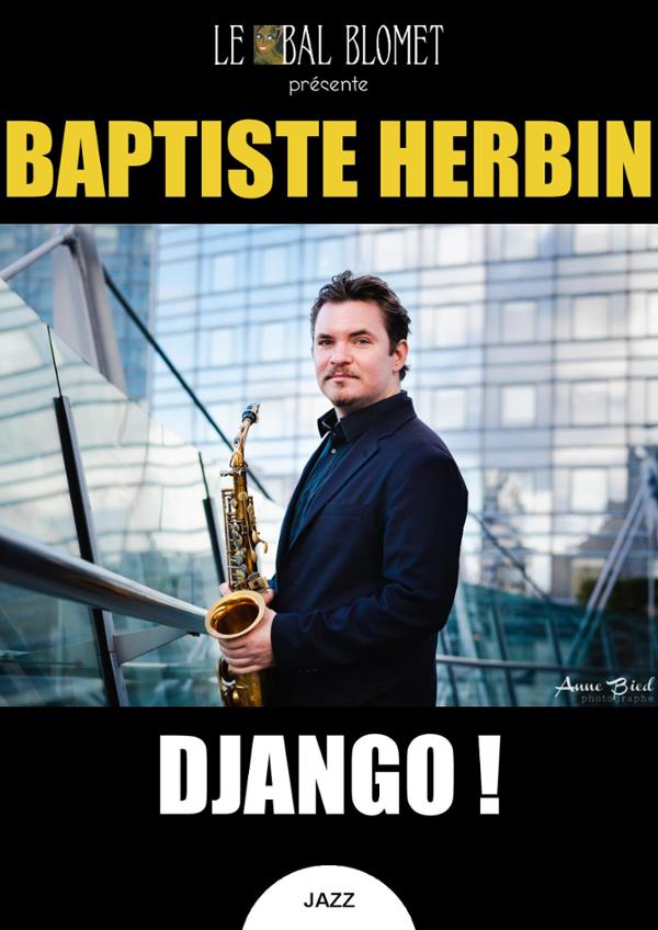 BAPTISTE HERBIN – DJANGO !