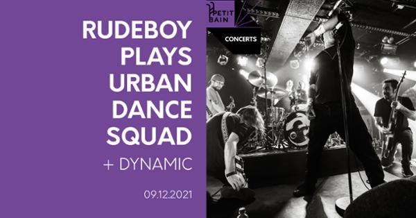 Rudeboy plays Urban Dance Squad x DYnamic