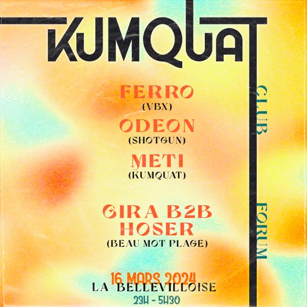 KUMQUAT AVEC FERRO, ODEON, GIRA B2B HOSER, METI