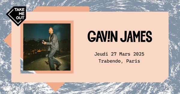 Take Me Out · Gavin James en concert !