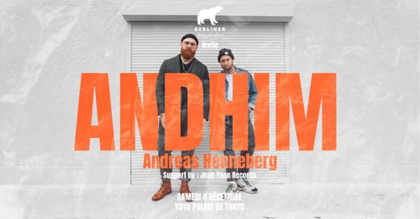 Berliner invite Andhim, Andreas Henneberg & Jean Yann Records