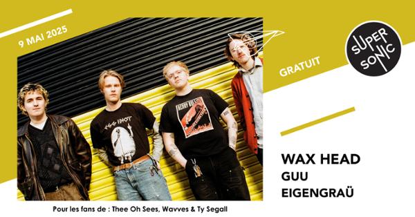 Wax Head • GUU • Eigengraü