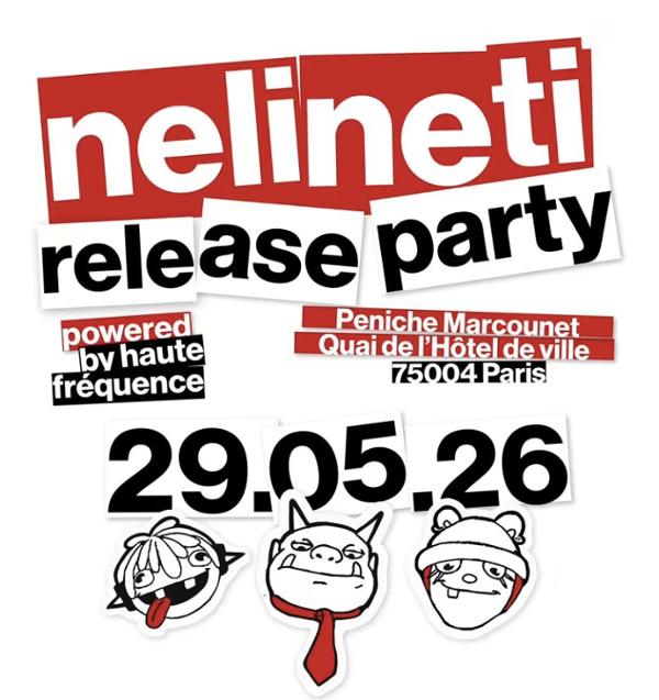 NELINETI RELEASE PARTY by Haute Fréquence