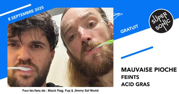 Mauvaise Pioche • Feints • Acid Gras
