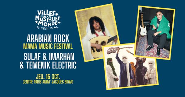 Scène Arabian rock : Sulaf + Imarhan + Temenik Electric
