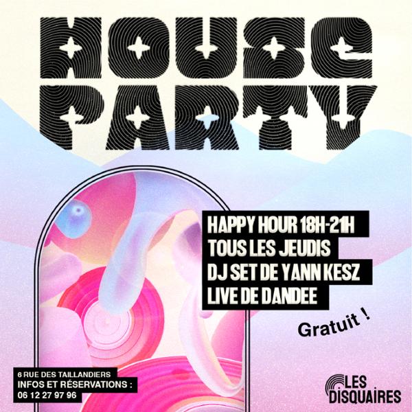 HOUSE PARTY !