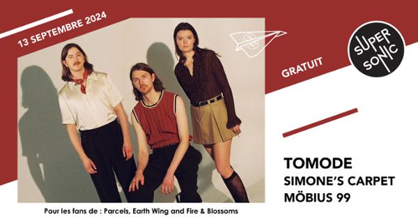 Tomode • Simone's Carpet • Möbius 99 / Supersonic (Free entry)