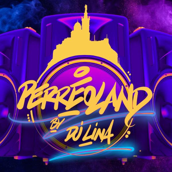 PERREOLAND BY DJ LINA