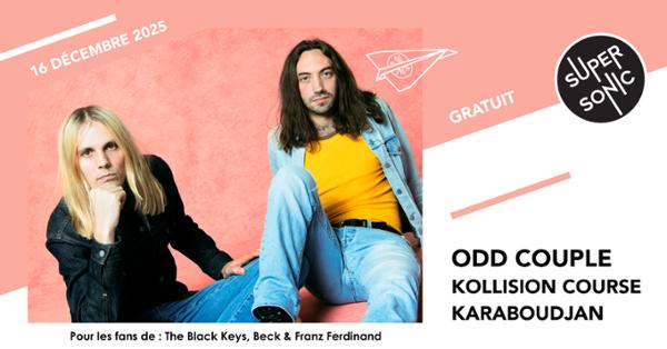 Odd Couple • Kollision Course • Karaboudjan