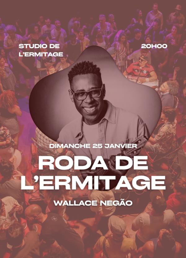 Roda de l'Ermitage & Wallace Negão