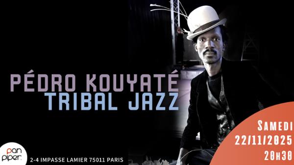 Pédro Kouyaté Tribal Jazz