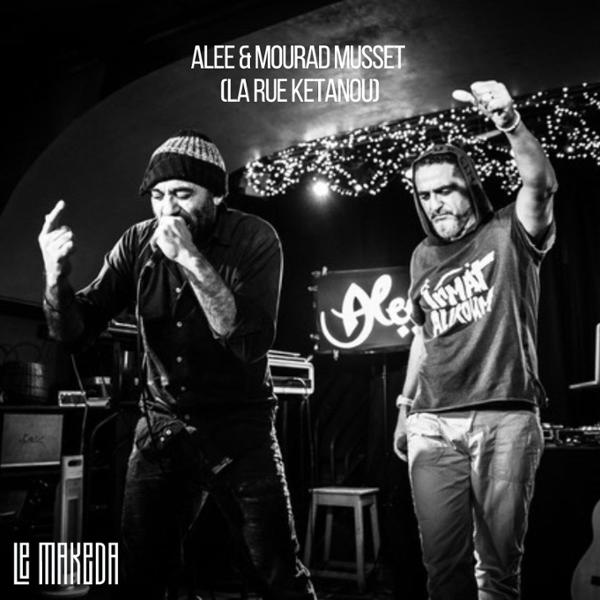 ALEE & MOURAD MUSSET (de La Rue Ketanou)