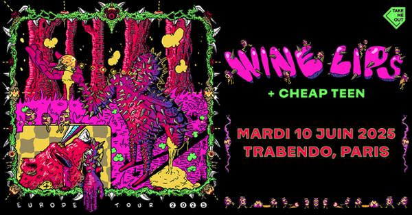 Take Me Out : Wine Lips + Cheap Teen en concert