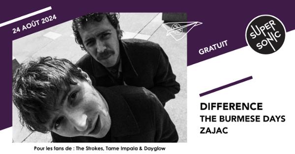 Difference • The Burmese Days • Zajac / Supersonic (Free entry)