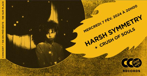 Harsh Symmetry + Crush of Souls en concert au Supersonic Records !