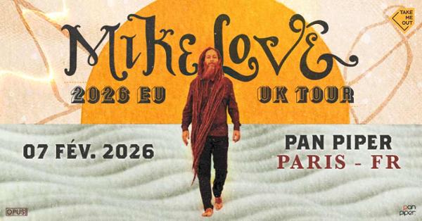 Take Me Out : Mike Love en concert !
