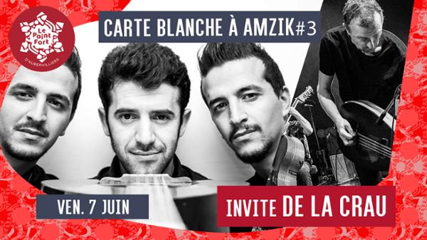 CARTE BLANCHE À AMZIK • INVITE DE LA CRAU