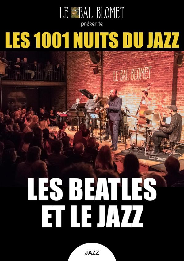 LES 1001 NUITS DU JAZZ – LES BEATLES ET LE JAZZ