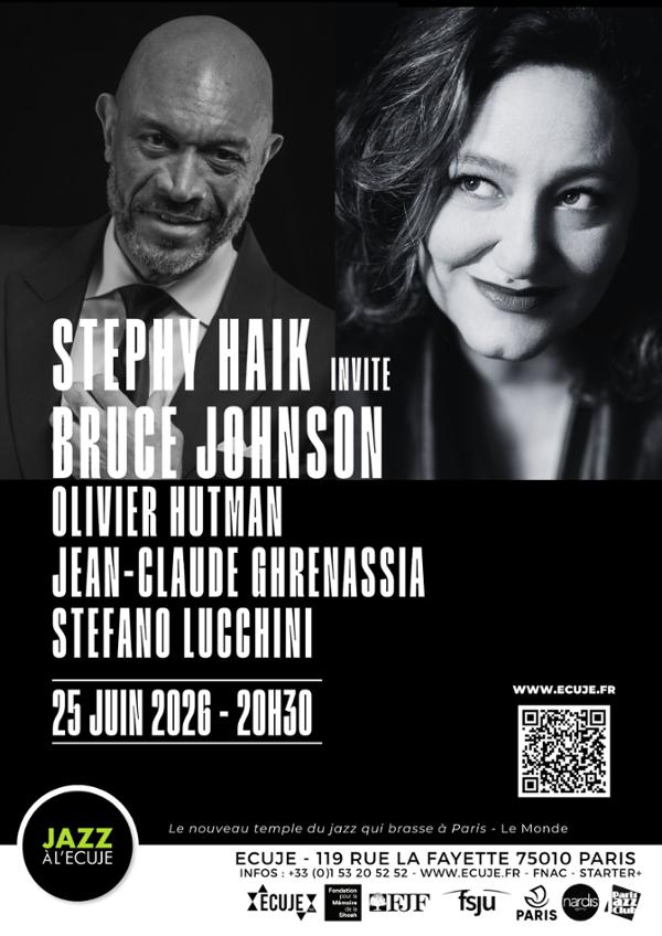 Stephy Haïk Quartet invite Bruce Johnson : « Friends Forever »
