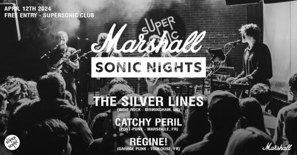 Marshall Sonic Night: The Silver Lines • Catchy Peril • Régine! / Supersonic (Free entry)