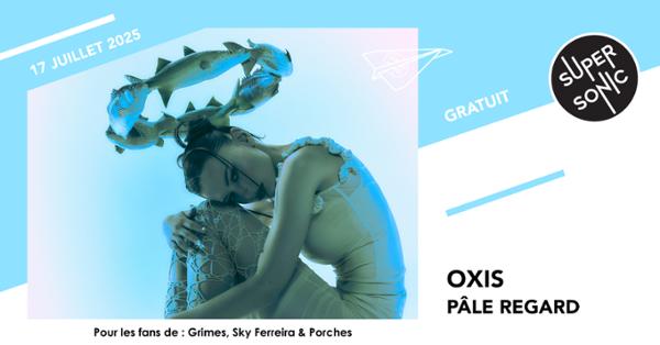 Oxis • Pâle Regard