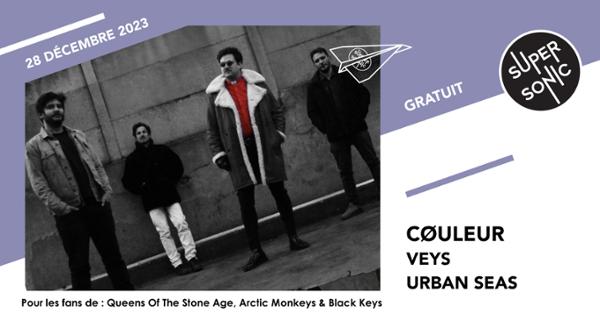 Cøuleur • Veys • Urban Seas / Supersonic (Free entry)