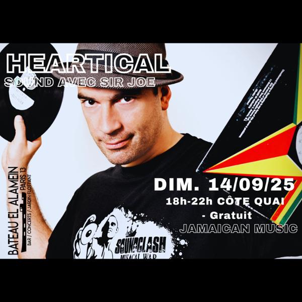 Dim. 14/09 : HEARTICAL SOUND w/ SIR JOE