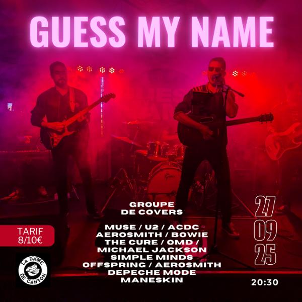 GUESS MY NAME (groupe de covers)