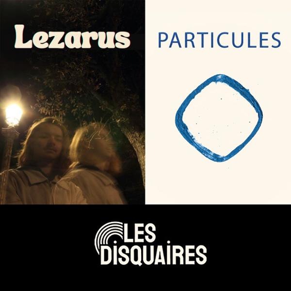 Lezarus x Particules