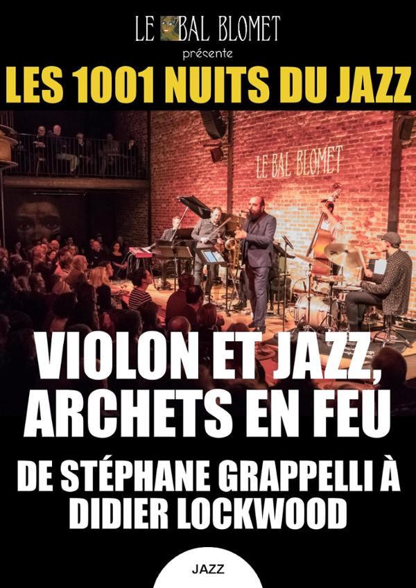 LES 1001 NUITS DU JAZZ – VIOLON ET JAZZ, ARCHETS EN FEU