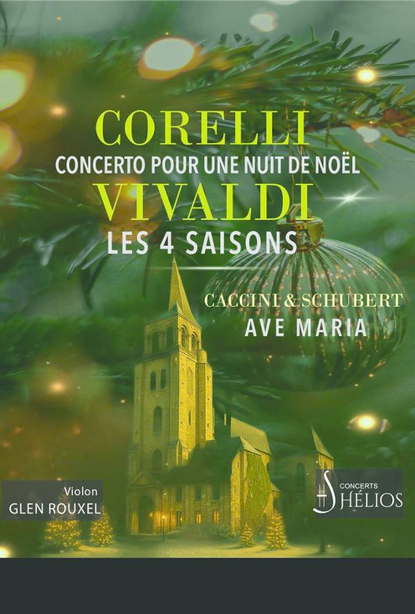 Concerto pour une Nuit de Noël de Corelli / Ave Maria de Caccini & Schubert / Les 4 Saisons de Vivaldi