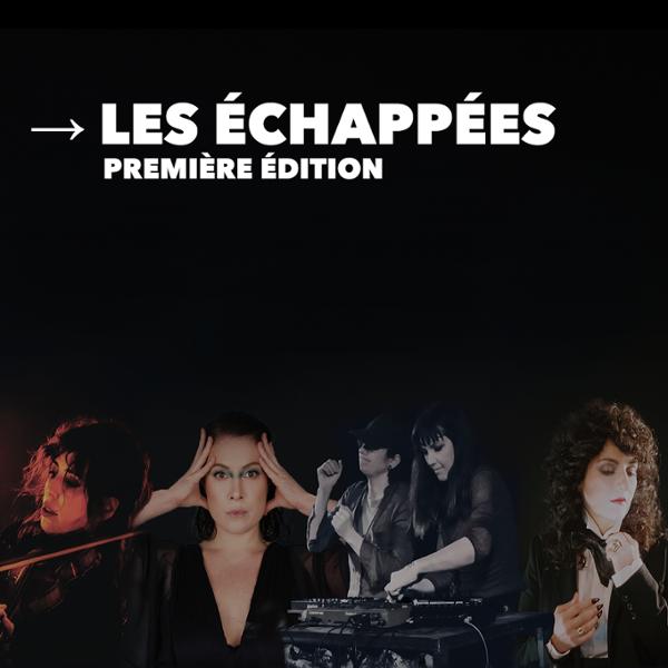 Les Échappées, une soirée consacrée aux femmes et à la musique.