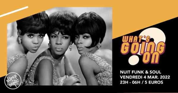 What's Going On? Nuit Soul & Funk du Supersonic