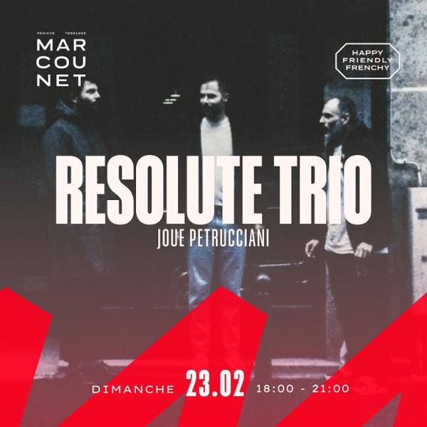 Resolute trio joue Petrucciani