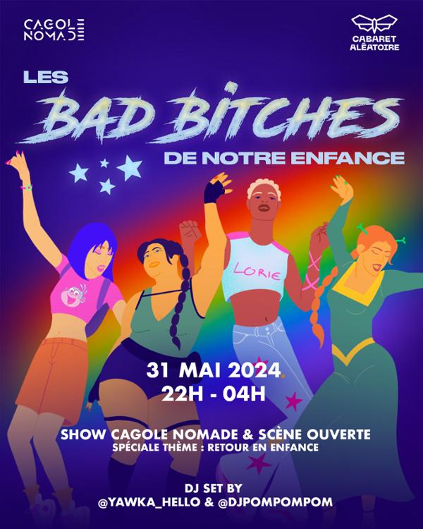 Cagole Nomade Party : Les bad bitches de notre enfance